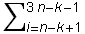 ∑_ (i = n - k + 1)^(3n - k - 1)