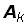 A_k